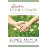 Socorro, Estou Casado - Joyce Meyer