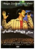 Regis Danese - Ao Vivo - Faz um Milagre em Mim