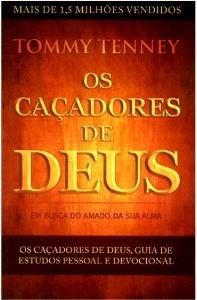 OS CAÇADORES DE DEUS - TOMMY TENNEY