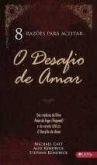 8 Razões para aceitar o Desafio de Amar - Kendrick