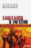 Saqueando o inferno - Reinhard Bonnke
