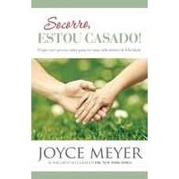 Socorro, Estou Casado - Joyce Meyer