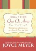 Diga a eles Que os amo - Joyce Meyer